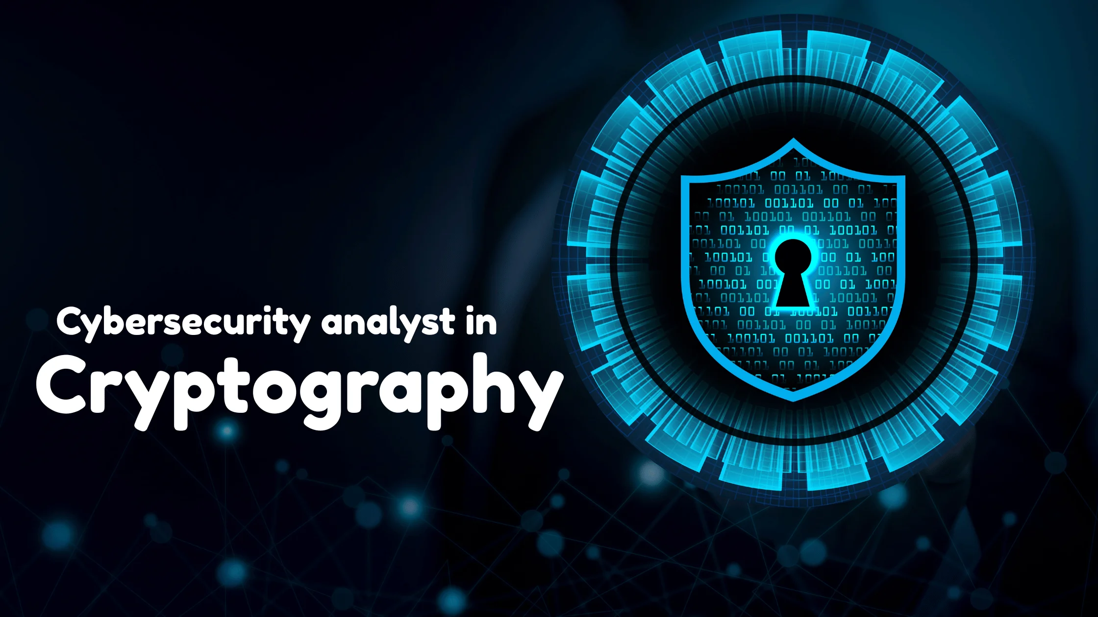 What Does a Cybersecurity Analyst Do in Cryptography?